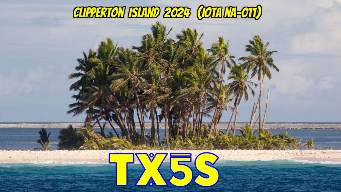 TX5S Clipperton Island DX Pedition TX5S Clipperton Island DX Pedition